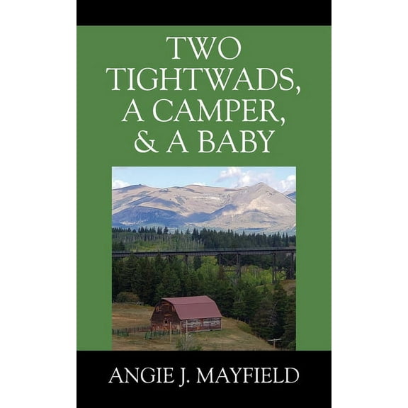 Two Tightwads, a Camper, & a Baby, (Paperback)