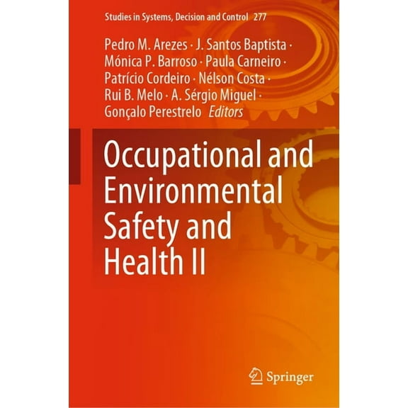 Studies in Systems, Decision and Control Occupational and Environmental Safety and Health II, Book 277, (Hardcover)