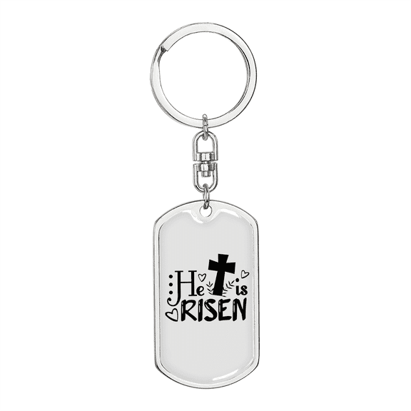 He Is Risen Stainless Steel or 18k Gold Premium Swivel Dog Tag Keychain