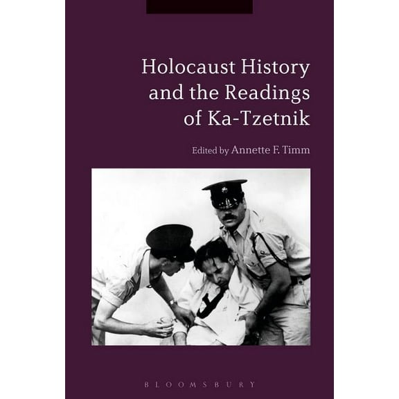 Holocaust History and the Readings of Ka-Tzetnik, (Hardcover)