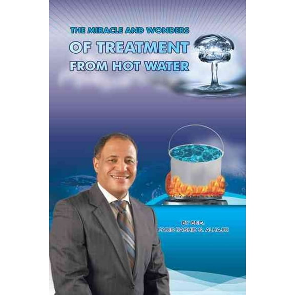 Miracle & Wonders of Treatment from Hot Water