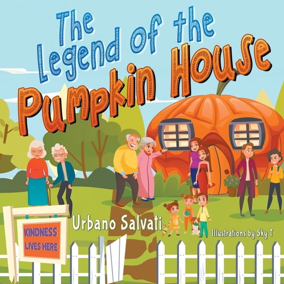 The Legend of the Pumpkin House, (Paperback)