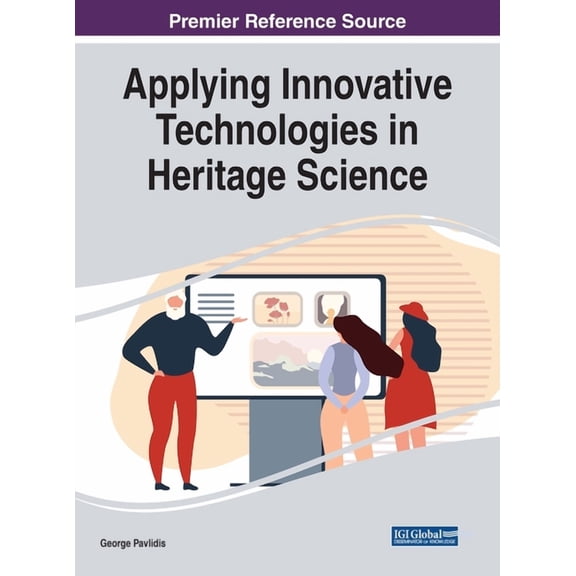 Applying Innovative Technologies in Heritage Science, (Hardcover)
