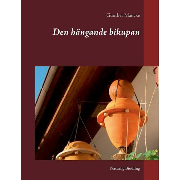 Den hängande bikupan, (Paperback)