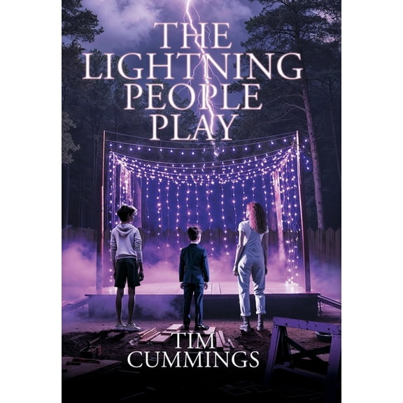 The Lightning People Play, (Hardcover)