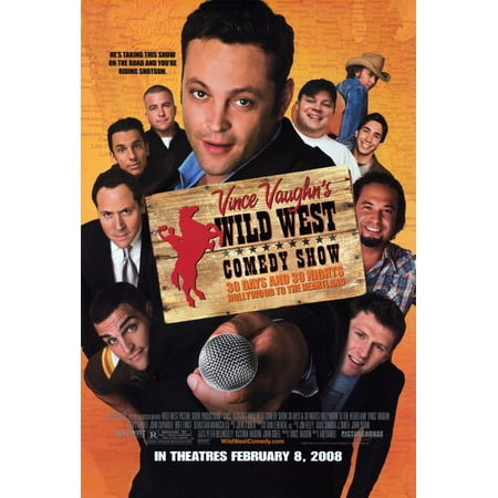 Vince Vaughn's Wild West Comedy Show Poster Movie 27 x 40 In - 69cm x 102cm Ahmed Ahmed Peter Billingsley John Caparulo Bret Ernst Justin Long Sebastian (Best Of Sebastian Maniscalco)
