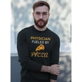 thumbnail image 2 of Physician Fueled By Pizza Sweatshirt Men -Image by Shutterstock, Male 5X-Large, 2 of 4