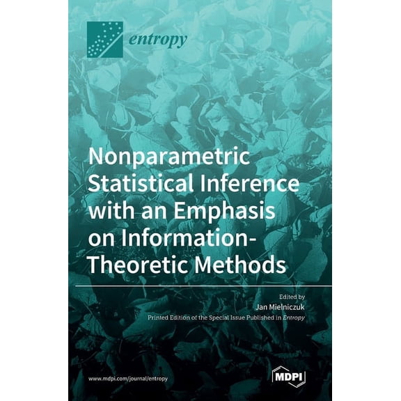Nonparametric Statistical Inference with an Emphasis on Information-Theoretic Methods, (Hardcover)