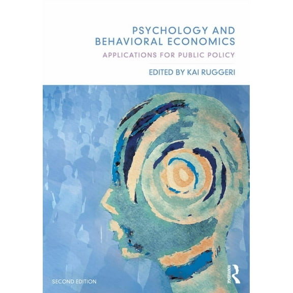 Psychology and Behavioral Economics: Applications for Public Policy, (Paperback)