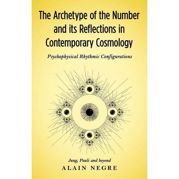 The Archetype of the Number and its Reflections in Contemporary Cosmology (Paperback)