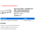 thumbnail image 2 of Valve Cover Gasket - Compatible with 2005 - 2007 IC Corporation CE Integrated DT466 International 2006, 2 of 2