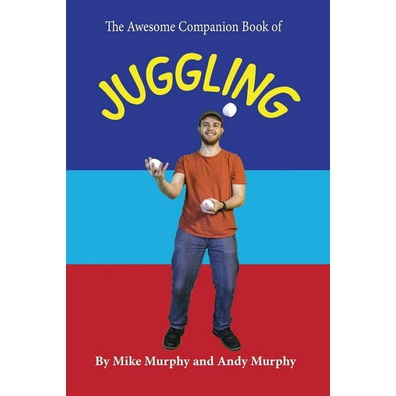 The Awesome Companion Book of Juggling (Paperback)