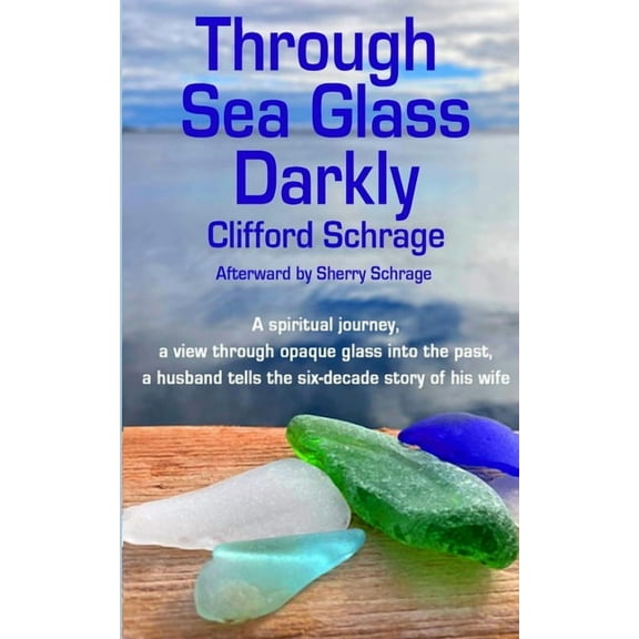 Through Sea Glass Darkly 2nd ed, (Paperback)