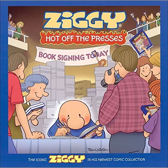 Pre-Owned Ziggy Hot Off the Presses, 33: A Cartoon Collection (Paperback) 0740784145 9780740784149
