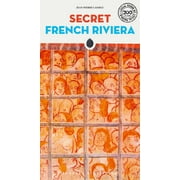 'Secret' guides: Secret French Riviera (Edition 2) (Paperback)