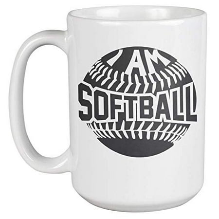 

I Am Softball. Proud Sports Coffee & Tea Gift Mug For Player Mom Dad Grandpa Grandma Daughter Son Brother Sister Pitcher Trainer Coach Director Men And Women (15oz)