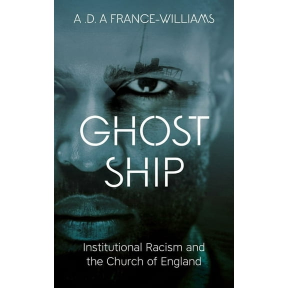 Ghost Ship: Institutional Racism and the Church of England, (Paperback)