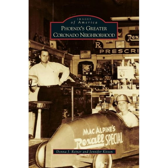 Phoenix's Greater Coronado Neighborhood, (Hardcover)