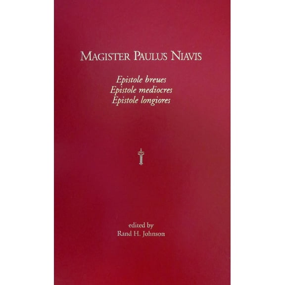 Pre-Owned Magister Paulus Niavis: Epistole Breues, Epistole Mediocres, Epistole Longiores (Hardcover) 1879288516 9781879288515