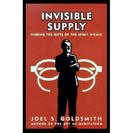 Invisible Supply : Finding the Gifts of the Spirit Within