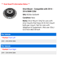 thumbnail image 2 of Strut Mount - Compatible with 2014 - 2016 BMW 328d 2015, 2 of 2