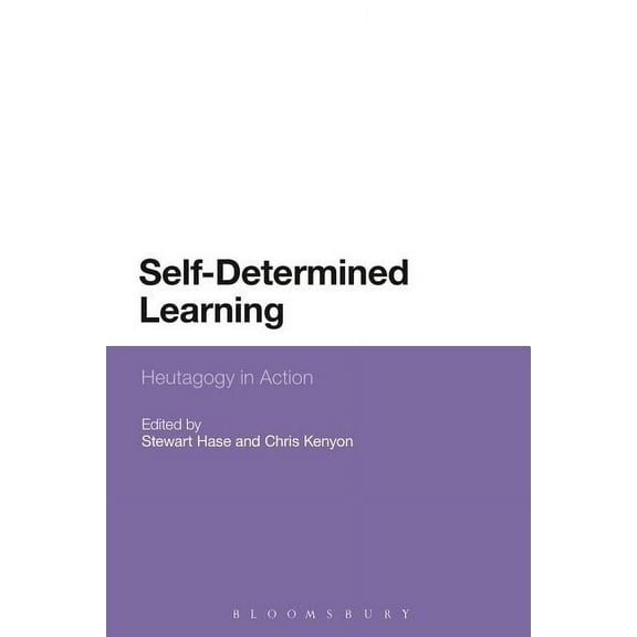 Self-Determined Learning: Heutagogy in Action (Hardcover)