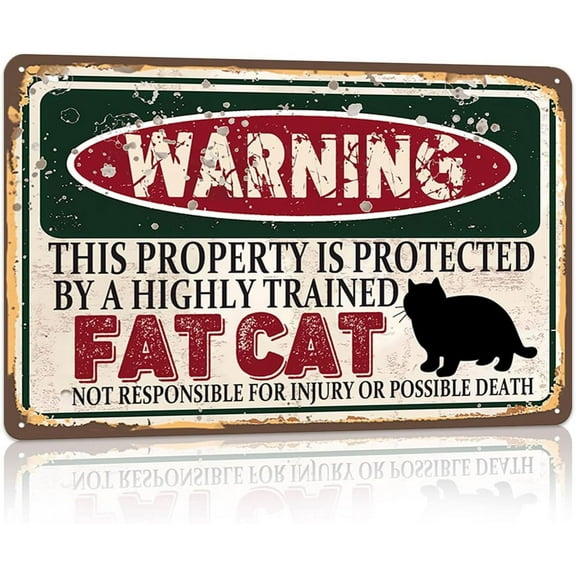Vintage Fat Cat Metal Sign， Warning this property is protected bY a highly trained Fat Cat Sign Funny Tin Signs 12x8 Inch