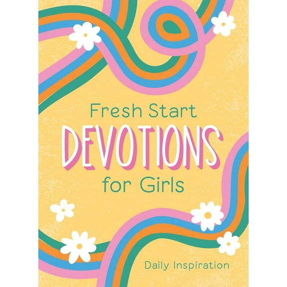 Fresh Start Devotions for Girls: Daily Inspiration, (Paperback)