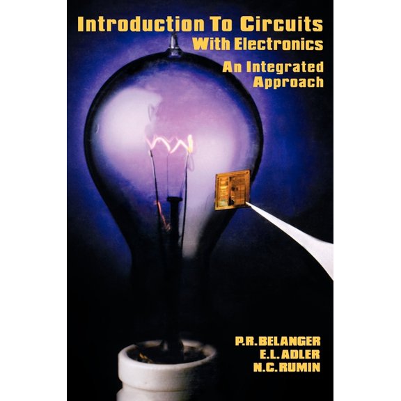 Hrw Series in Electrical and Computer En Introduction to Circuits with Electronics: An Integrated Approach, (Hardcover)