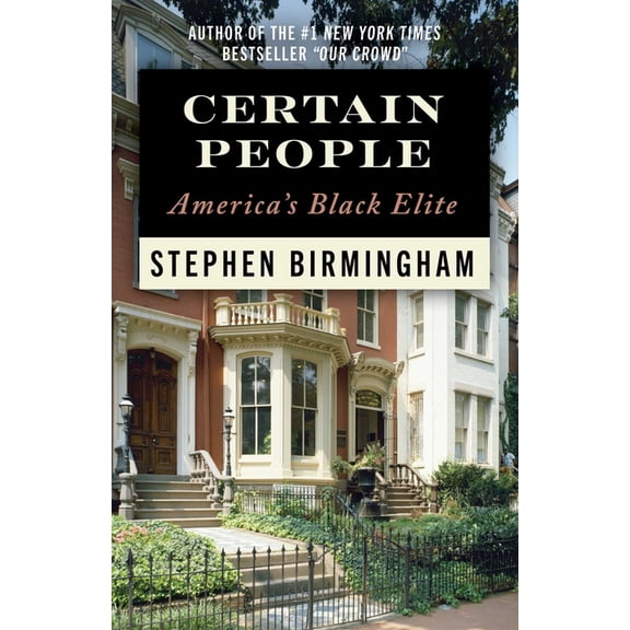 Certain People: America's Black Elite, (Paperback)