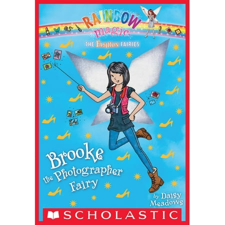 The Fashion Fairies #6: Brooke the Photographer Fairy -