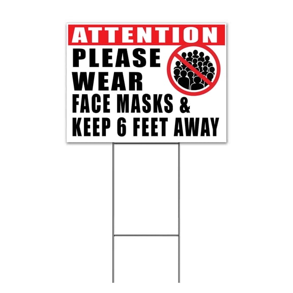 Attention Wear Masks Keep Six Feet (18" x 24") Yard Sign, Includes Metal Step Stake