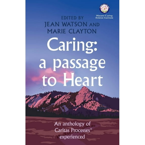 Caring: A Passage to Heart, (Paperback)
