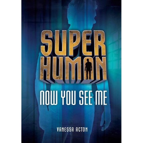 Superhuman: Now You See Me (Paperback)
