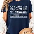 thumbnail image 3 of Don't Confuse My Personality With My Attitude Graphic T-Shirt, Sizes S-5XL, Tbun, 3 of 5