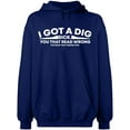 thumbnail image 2 of OXI Hoodie Sweatshirt - I Got Dig Bick, Basic Casual Hoodie for Men's and Women Fleece Hoodie Long Sleeve - Navy Blue Large, 2 of 3