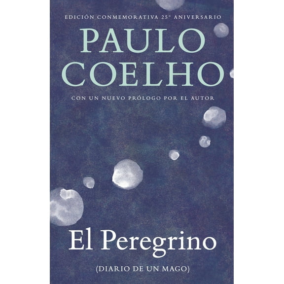 Pre-Owned El Peregrino / The Pilgrimage: (Diario de Un Mago) (Paperback) 0345807049 9780345807045