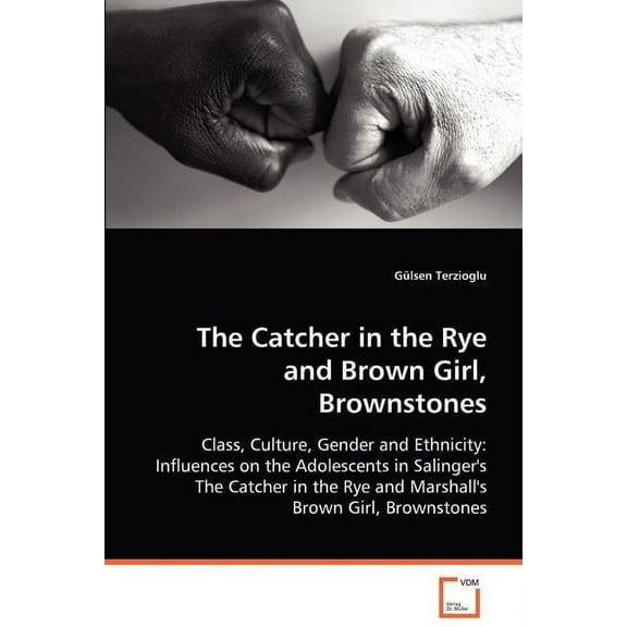 The Catcher in the Rye and Brown Girl, Brownstones (Paperback)