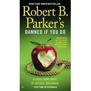 Jesse Stone Novel: Robert B. Parker's Damned If You Do (Paperback)
