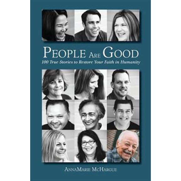 Pre-Owned People Are Good: 100 True Stories to Restore Your Faith in Humanity (Paperback) 1612061494 9781612061498