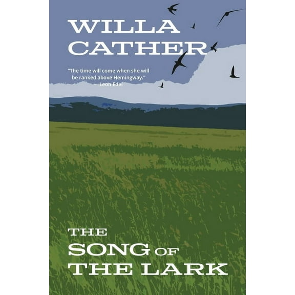 The Song of the Lark (Warbler Classics Annotated Edition) (Paperback)