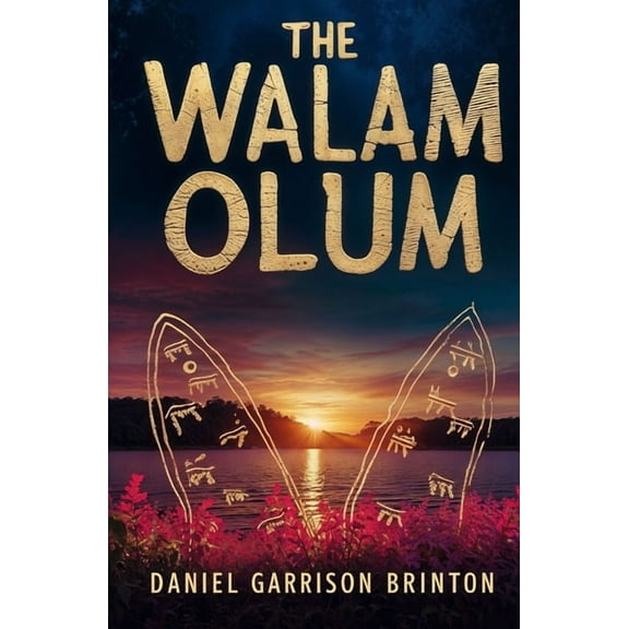 The Walam Olum, (Paperback)