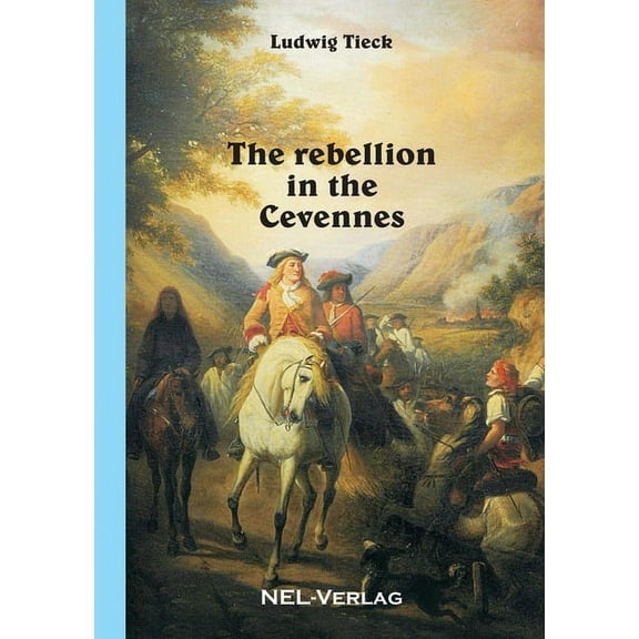 The rebellion in the Cevennes (Paperback)