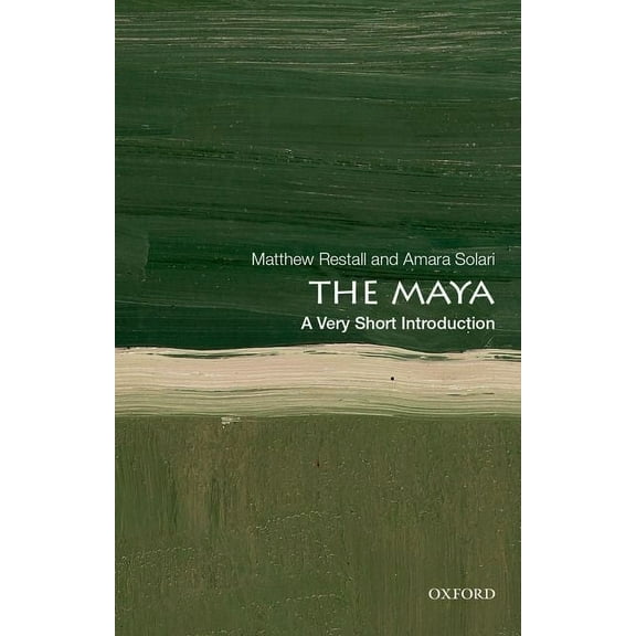 Very Short Introductions The Maya: A Very Short Introduction, (Paperback)
