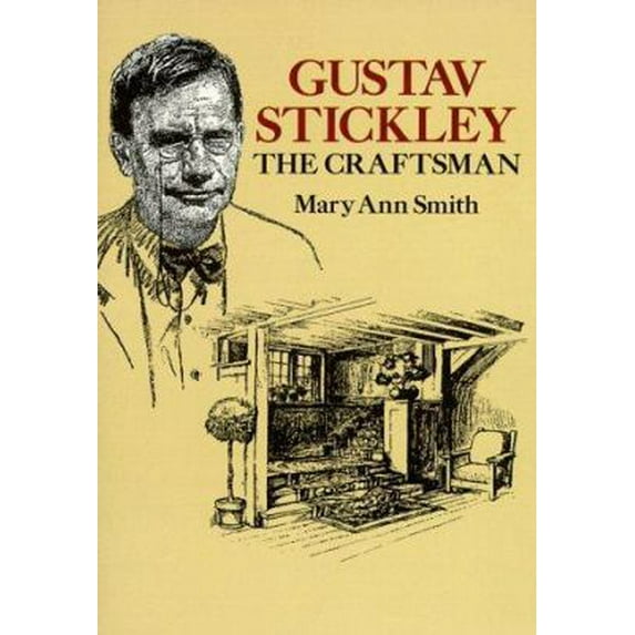 Pre-Owned Gustav Stickley, the Craftsman (Paperback) 0486272109 9780486272108