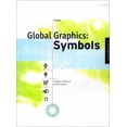 thumbnail image 1 of Pre-Owned Global Graphics: Designing With Symbols for an International Market (Paperback) 1564965120 9781564965127, 1 of 1