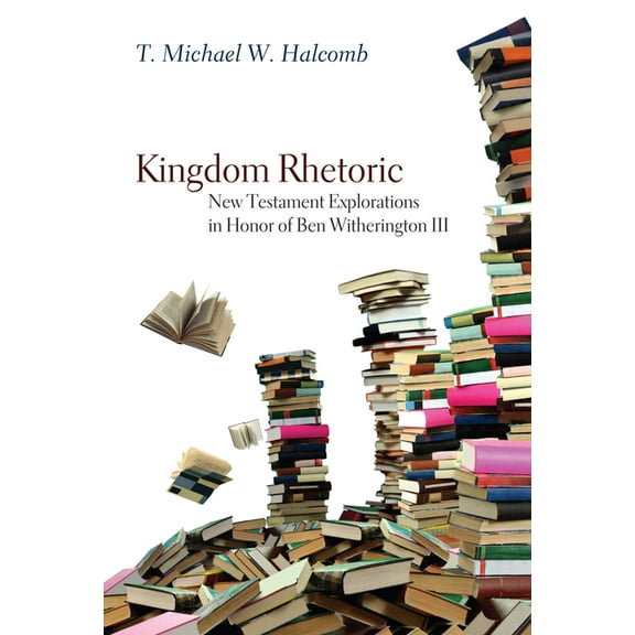 Kingdom Rhetoric (Hardcover)