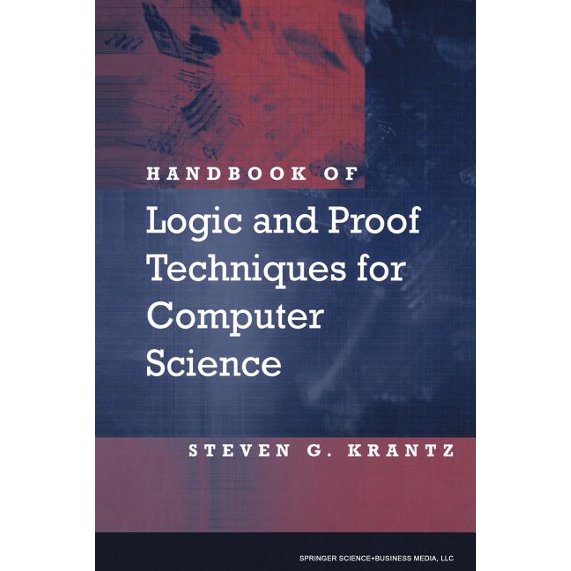 Handbook of Logic and Proof Techniques for Computer Science (Paperback)
