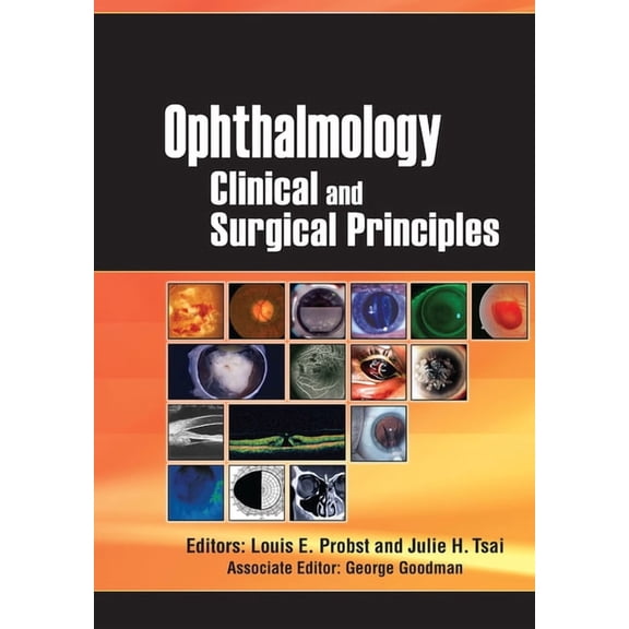 Ophthalmology: Clinical and Surgical Principles, (Paperback)