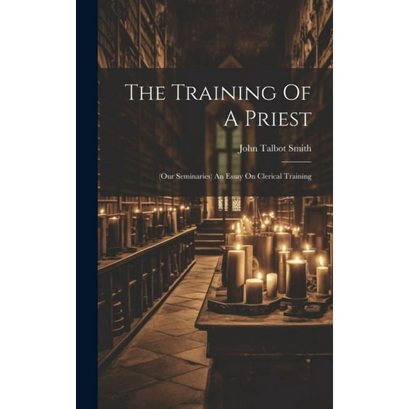 The Training Of A Priest (Hardcover)